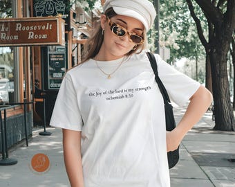 The Joy of the Lord Is My Strength Shirt, Nehemiah 8:10 Comfort Colors Tee, Christian Gift Unisex, Bible Verse Shirt, Faith Apparel