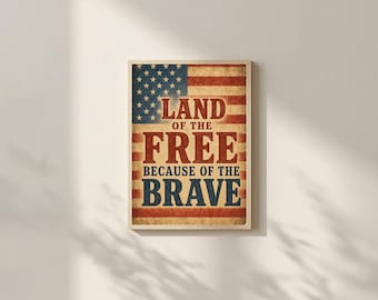 Land of the Free Because of the Brave a patriotic / veteran / rustic Americana / cabin decor INSTANT DOWNLOAD