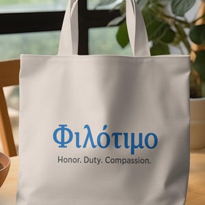 Greek Philotimo Tote Bag: Honor, Duty, Compassion