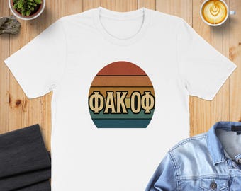 F*** Off Greek Letters Shirt Vintage Sunset Retro Greek T-Shirt Funny Adult Humor Gift American Tee