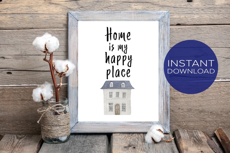 Home is My Happy Place Printable Wall Art Home Sign Home Etsy