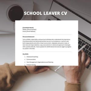 May include: A school leaver CV template on a laptop screen. The text on the screen reads "School Leaver CV" and includes sections for personal statement and key skills. The key skills listed are childcare/coaching, communication, time management, organizational and planning, and problem solving.