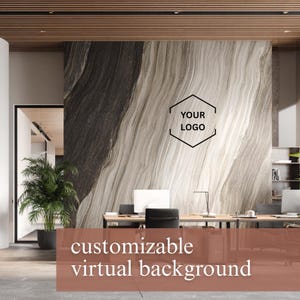 May include: An office interior with a large feature wall displaying a marble-effect design in grey and brown tones. The scene includes a desk, chairs, and a potted plant. Text on the image says "customizable virtual background" and "YOUR LOGO".