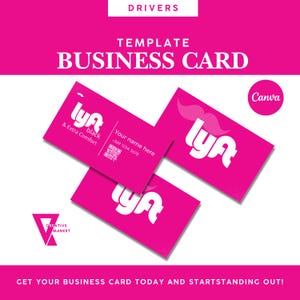 May include: Pink business card template for Lyft drivers with the Lyft logo and the text "Your name here" and a phone number. The text "Get your business card today and start standing out!" is at the bottom of the image.