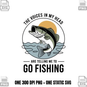 The Voices in My Head Go Fishing PNG SVG – Minimalist Bass Fishing Sublimation Design for Anglers
