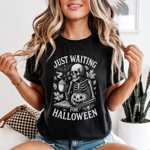 Just Waiting for Halloween Shirt, Funny Skeleton Fall Tee, Spooky Season T-Shirt for Autumn Lovers