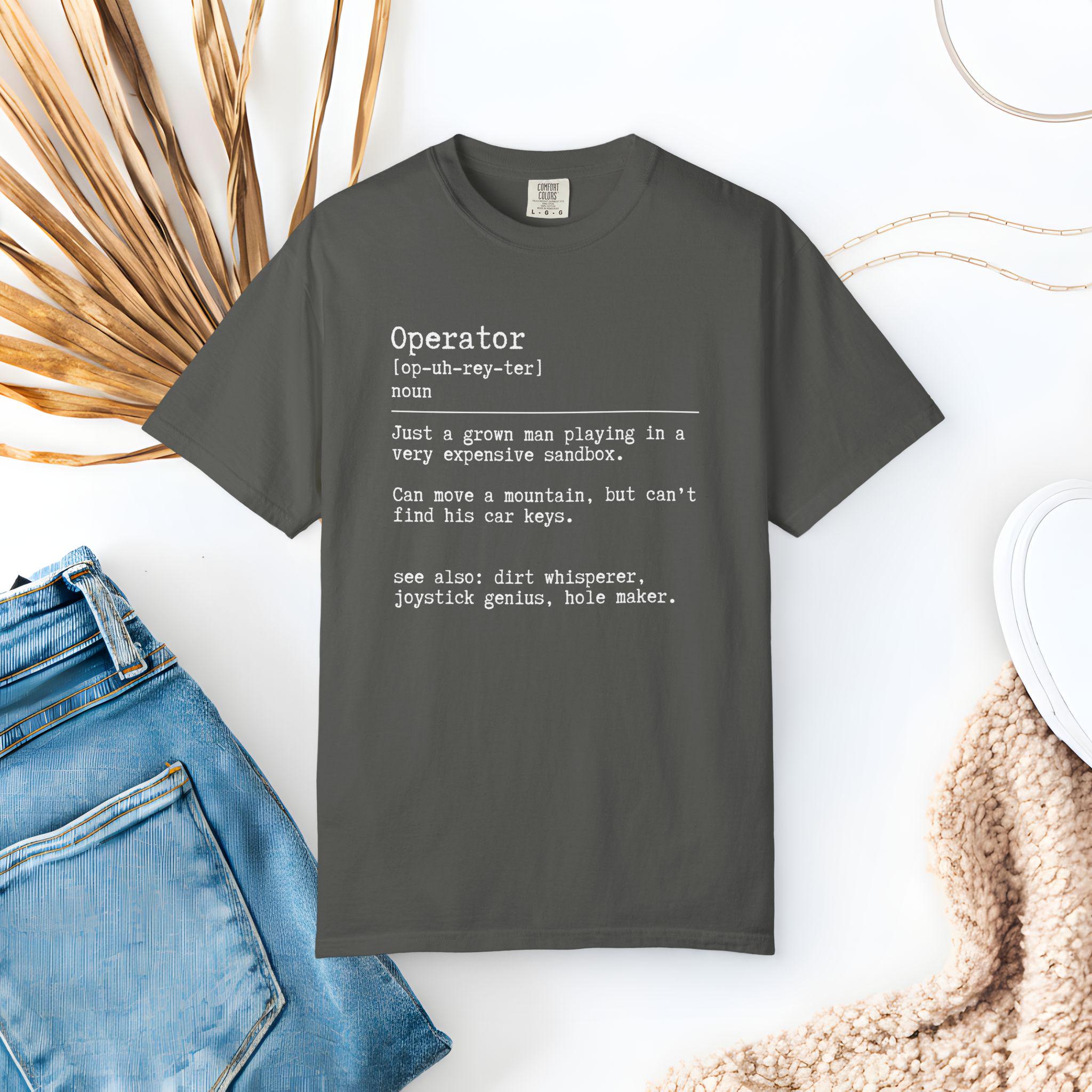 Funny Equipment Operator Definition Shirt - Heavy Machinery Humor Tee ...
