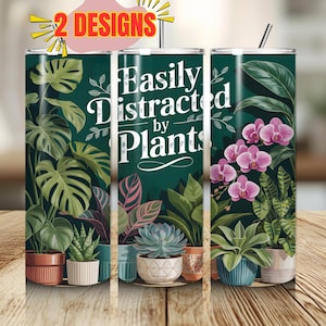 Leicht abgelenkt von Pflanzen Tumbler Wrap - 20 Unzen Skinny Digital PNG - Lustiger Pflanzenliebhaber Sublimationsdesign für die Gartenästhetik