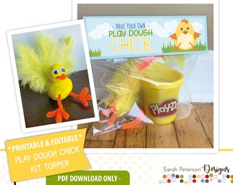 Instant Download PRINTABLE - EDITABLE - Make Your Own "Play Dough Chick" Kit Bag Toppers - Instant Download Printable