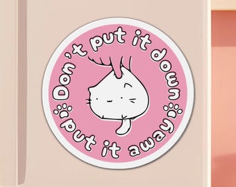 Ímã para TDAH | Decoração inspiradora com gatinho fofo | Mantra motivacional para neurodivergentes: "Não largue, guarde"