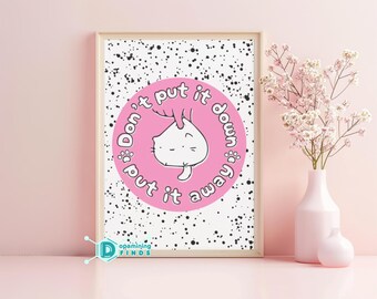 Pôster sobre Saúde Mental e TDAH | Arte de Parede Inspiradora com Gato Fofo | Decoração Motivacional "Não Largue, Guarde"