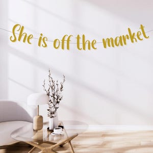 Gold Glitter &#39;Off the Market&#39; Bachelorette Banner: Pre-Strung Party Decor