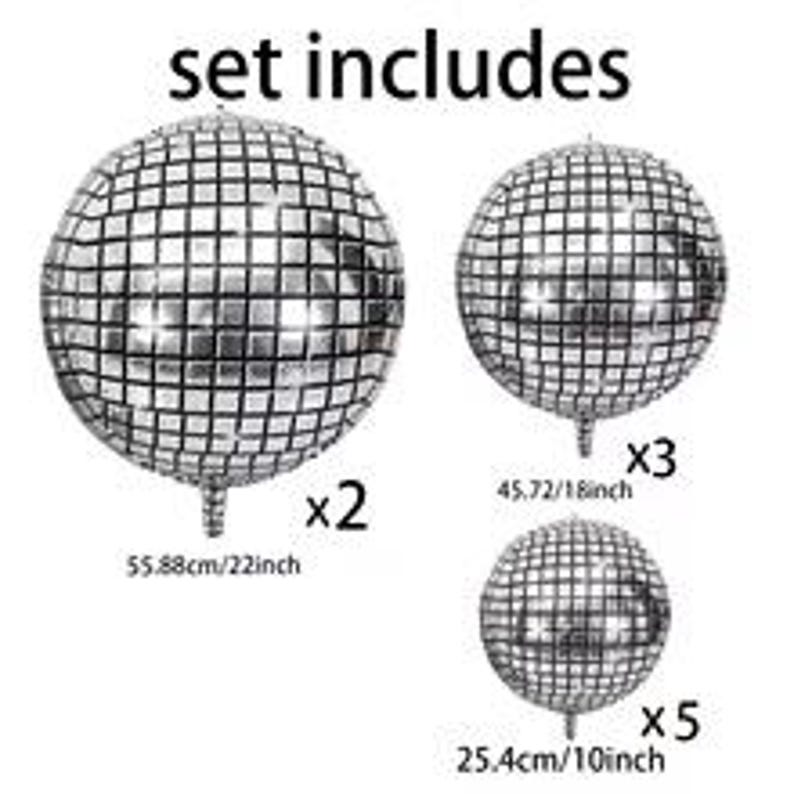 May include: A set of silver disco ball balloons. The set includes two 22-inch (55.88cm) balloons, three 18-inch (45.72cm) balloons, and five 10-inch (25.4cm) balloons. The text "set includes" is at the top of the image.