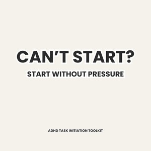 Toolkit voor ADHD-taakinitiatie | Taken starten zonder druk | Afdrukbaar start-lager-verplaatsingsframework