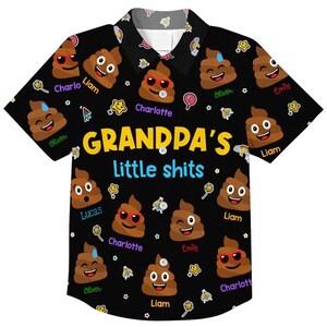 May include: Black button-up shirt with a repeating pattern of cartoon poop emojis, stars, and other small graphics. The shirt has the text "GRANDPA'S little shits" in yellow and blue.