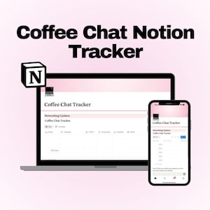 Op de afbeelding: Een laptop en smartphone tonen een Notion-sjabloon met de titel "Coffee Chat Tracker". De sjabloon is ontworpen met een roze en wit kleurenschema. De tekst "Coffee Chat Notion Tracker" wordt bovenaan de afbeelding weergegeven.