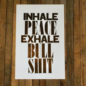 Funny Yoga Art Poster Inhale Peace Exhale Bull Shit Wall Art Letterpress Print Home Decor Gift for Mom Gag Gift for Coworker image 7