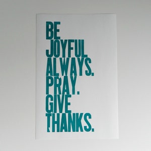 Religious Wall Art, Teal Typography Poster, Be Joyful Always Pray Give Thanks Letterpress Print image 1