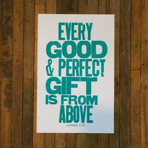 Religious Nursery Art James 1:17 Every Good and Perfect Gift is from Above Letterpress Print Big Letters Bible Verse Teal Wall Art Baby Sign