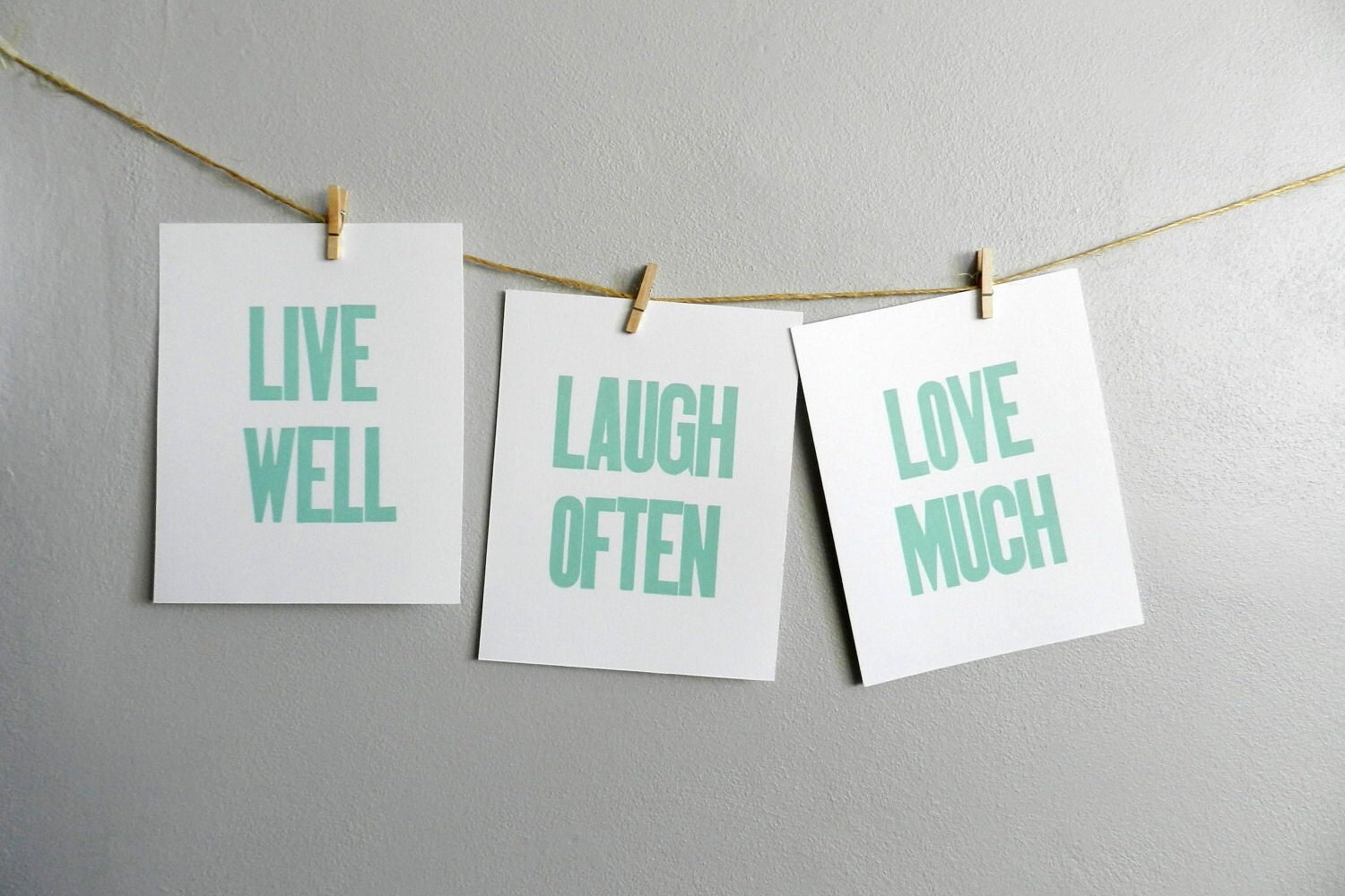 LIve Well Laugh Often Love Much, Seafoam Green Simple Letterpress Prints, Set of 3