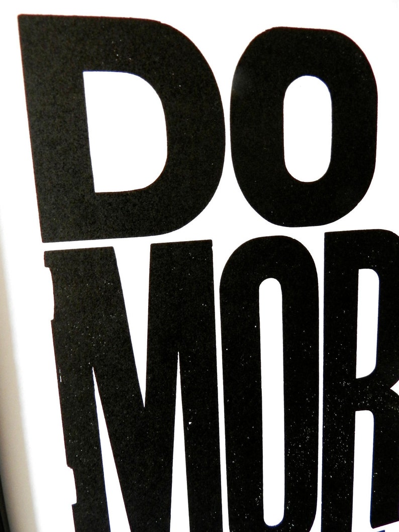 Black and White Wall Art, Do More of What You Love Letterpress Typography Print, Large Simple Bold Letters image 2