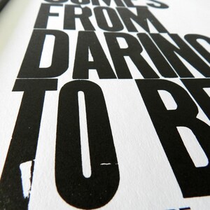 Black and White Motivational Art Letterpress Typography Print All Glory Comes from Daring to Begin Inspirational Wall Decor Sign image 3