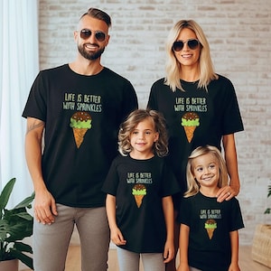 Life Is Better With Sprinkles Funny Ice Cream Family T-Shirt,Cute Funny Ice Cream Tee,Positive Funny T-Shirt,Man & Women&#39;s Kid,Toodle Shirts