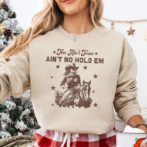 This Ain't Texas Ain't No Hold Em ヴィンテージ スウェットシャツ / パーカー / Tシャツ 、ユニセックス 、Tシャツ 、コットン 、