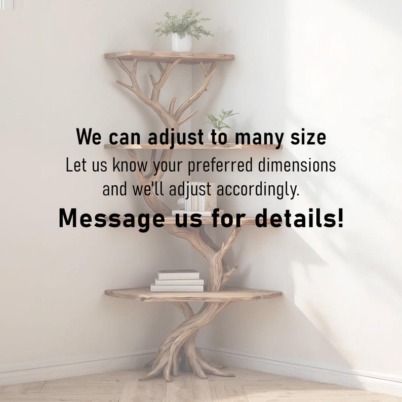 K&ouml;nnte beinhalten: Eckregal aus Holz mit Astdesign. Das Regal hat drei Regale, jedes mit einer Pflanze und B&uuml;chern. Der Text auf dem Bild lautet: "Wir k&ouml;nnen uns an viele Gr&ouml;&szlig;en anpassen. Kontaktieren Sie uns f&uuml;r Details!"