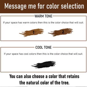 K&ouml;nnte beinhalten: Bild mit Text: "Message me for color selection." Zeigt Farboptionen: warme T&ouml;ne (Braunt&ouml;ne mit den Nummern 1 und 2), k&uuml;hler Ton (Schwarz) und nat&uuml;rliche Baumfarbe. Der Text schl&auml;gt vor, Farben basierend auf den Raumt&ouml;nen auszuw&auml;hlen.