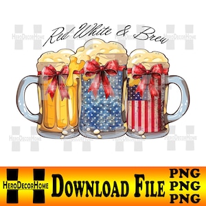 Red White and Brew Png, Fourth Of July Beer Png, Beer Lovers July 4th Graphic, Independence Day PNG, Patriotic Beer PNG Design