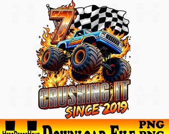 Monster Truck 7th Birthday Boy PNG: Crushing It Since 2019 (Digital Download)