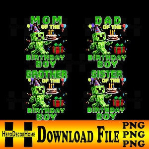 May include: A black background with four green Minecraft-style character designs. Each design includes text such as "Mom of the Birthday Boy" and "Dad of the Birthday Boy". Each character is holding a cake and gift.