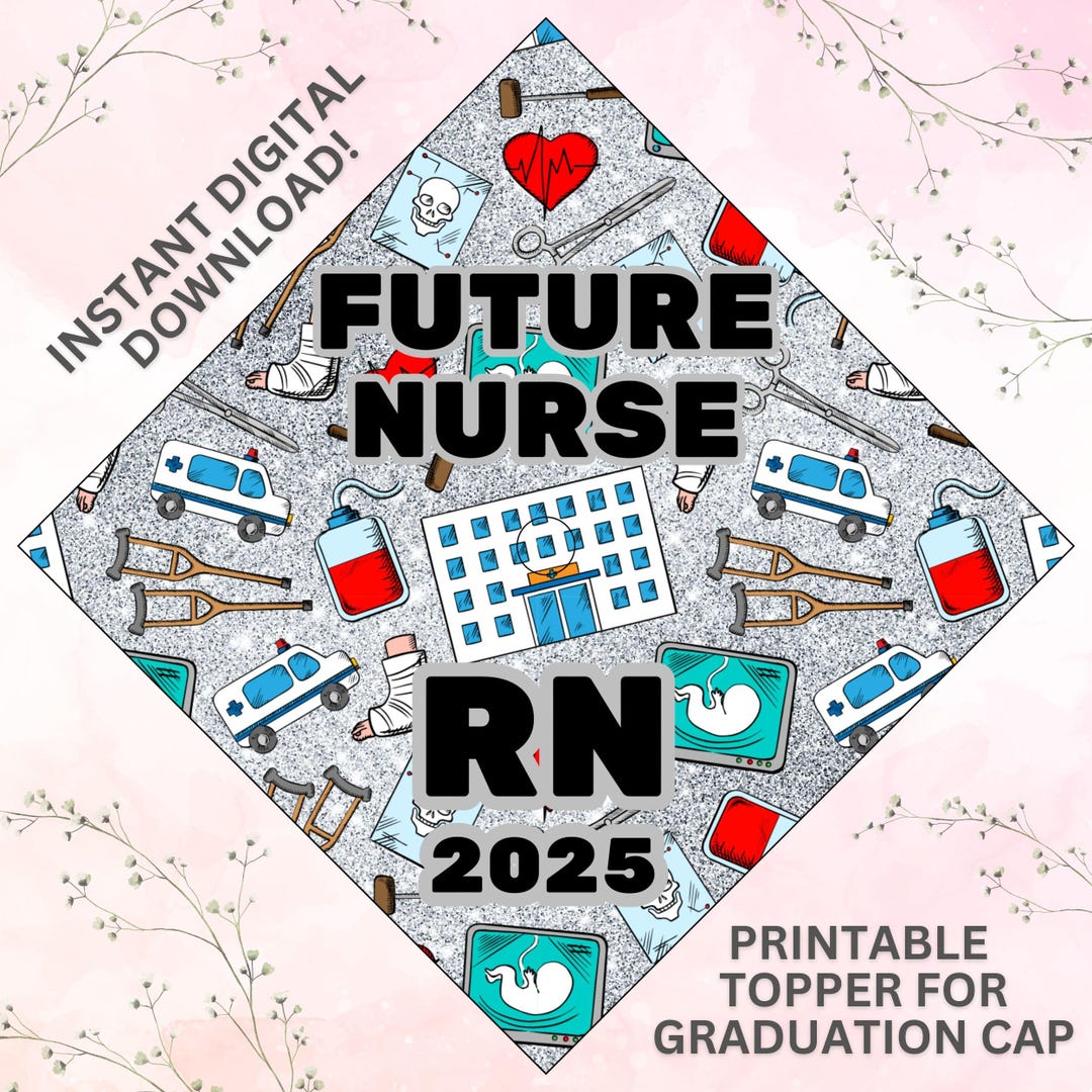 Printable Graduation Cap Topper, DIY Nurse Graduation Cap Decoration ...