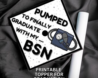 Printable Graduation Cap Topper, Nurse Graduation Cap Decoration, Nursing Quote, Nurse Graduation, BSN Graduation, RN Grad Cap Topper, Nurse