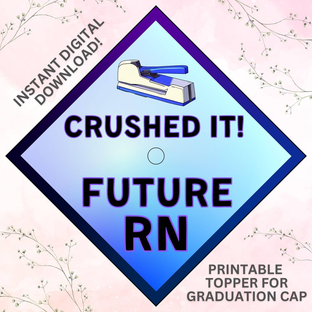 Printable Graduation Cap Topper, DIY Nurse Graduation Cap Decoration ...