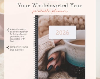 Your Wholehearted Year 2026 printable planner
