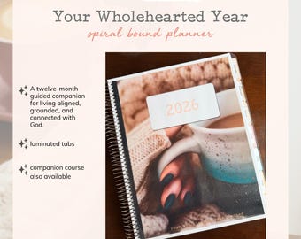 Your Wholehearted Year 2026 spiral bound planner and course