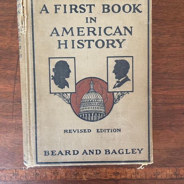 A First Book in American History, Beard and Bagley, Published 1924