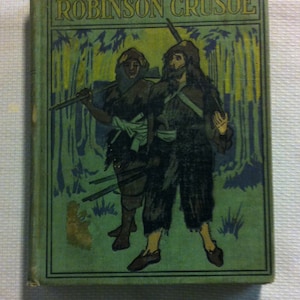 Book, Robinson Crusoe his Life and Strange, Surprising Adventures by Daniel Defoe
