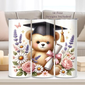 May include: A white tumbler with a graduation theme. A teddy bear in a graduation cap is surrounded by flowers and a diploma. The text "14 Free Designs Included" is at the top of the tumbler.