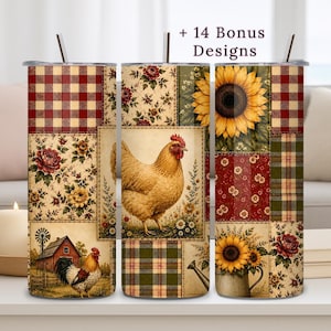 May include: Three cylindrical tumblers with straws featuring a patchwork design of red plaid, floral patterns, sunflowers, and farm scenes with chickens and a barn. The text + 14 Bonus Designs is printed at the top center of the image.