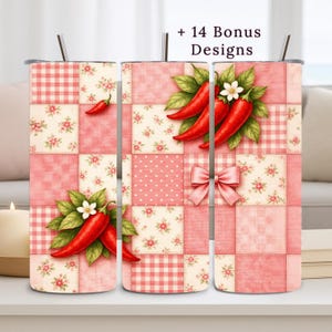 May include: Three stainless steel tumblers with lids and straws. Each tumbler features a patchwork design in pink and cream, with floral and gingham patterns. Red chili peppers and a pink bow adorn the tumblers. The text "+ 14 Bonus Designs" is visible.