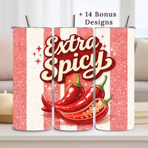 May include: A set of three stainless steel tumblers with a red and white striped background. The tumblers feature the text "Extra Spicy" with a graphic of red chili peppers. Each tumbler has a silver straw.