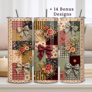 May include: Three cylindrical tumblers with straws, each featuring a patchwork quilt design of floral patterns, gingham, and stripes in muted tones. The tumblers are decorated with various bows and rose bouquets. Text reads: + 14 Bonus Designs.