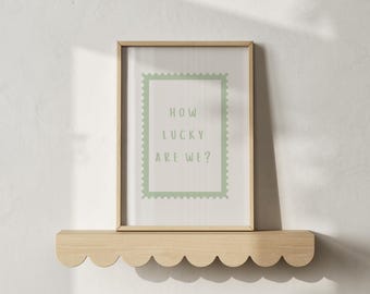 Sage Green 'How Lucky Are We' Print: Preppy Dorm Decor (Digital Art)