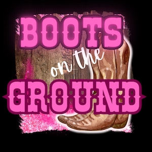 Boots on the ground, png, digital, trail ride, line dance,