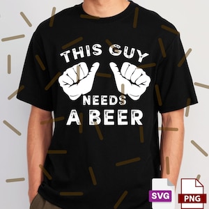 May include: Black t-shirt with the text "THIS GUY NEEDS A BEER" in white, along with two white hand illustrations giving a thumbs-up gesture. The shirt is a casual wear item.