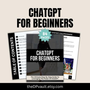 Master ChatGPT Fast, Beginner’s Guide for Content Creation Success Using The Power of AI, ChatGPT, AI For Beginner&#39;s, Digital Download
