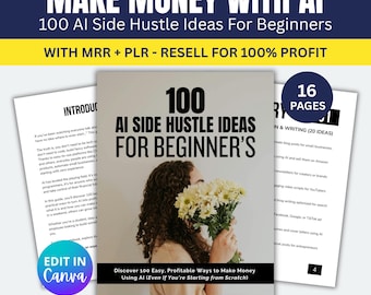 100 AI Side Hustle Ideas Guide – Beginner Friendly, Resell Rights (Canva Template)